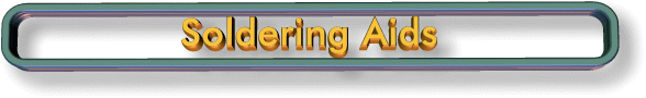 Soldering Aids